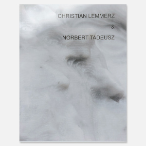 Christian Lemmerz & Norbert Tadeusz