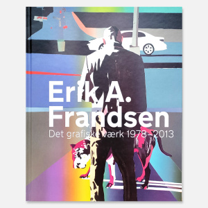 Erik A. Frandsen | Det grafiske værk 1978-2013